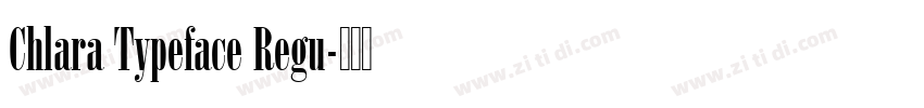Chlara Typeface Regu字体转换